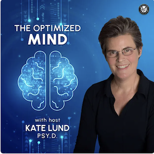 The Optimized Mind Podcast